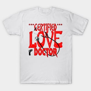 Certified Love Doctor T-Shirt